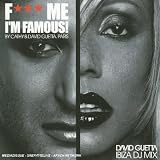 F*** Me, I'm Famous