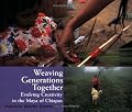 Weaving Generations Together: Evolving Creativity in the Maya of Chiapas (Resident Scholar)