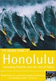 The Rough Guide to Honolulu: Including Waikiki and the Rest of Oahu (Miniguides)