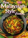 Easy Malaysian-Style Cookery ("Australian Women's Weekly" Home Library)