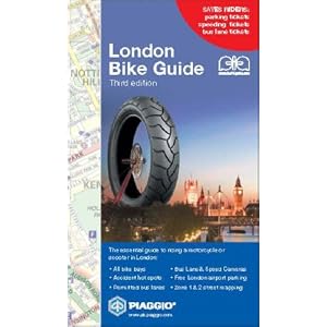 London Bike Guide: Saves Riders Parking, Speed and Bus Lane Tickets as Well as a Great London Zone 1 and 2 Street Map (Third Edition)