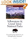 Frommer's Yellowstone & Grand Teton National Parks (Park Guides)