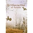 The Whispering Wings of Autumn by Gene Hill and Steve Smith