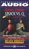 Startrek: Spock Vs Q: The Sequel (Star Trek) (Star Trek)