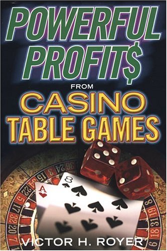 Powerful Profits From Casino Table Games