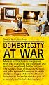 Domesticity at War
