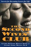 The Second Wives Club: Secrets for Becoming Lovers for Life