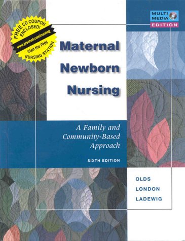 maternal newborn nursing a family and community based approach 6th edition