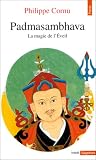 Padmasambhava. La Magie de l'Eveil