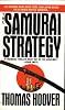 The Samurai Strategy