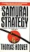 The Samurai Strategy