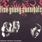 Fine Young Cannibalsby Fine Young Cannibals