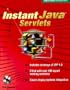 Instant Java Servlets (Book/CD-ROM package)