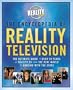 The Encyclopedia of Reality Television: The Ultimate Guide to Over 20 Years of Reality TV from The Real World to Dancing with the Stars