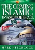 The Coming Islamic Invasion of Israel