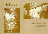 Riot!, or, This bloody crew : a historical play