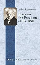 Essay on the Freedom of the Will (Dover Philosophical Classics)