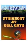 Strikeout at Hell Gate