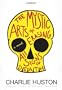 The Mystic Arts of Erasing All Signs of Death [Library Binding]