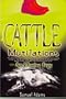 Cattle Mutilations, An Elusive Prey