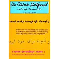 Die Ethische Weltformel: Eine Moral f�r Menschen und Tiere