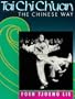 Tai-Chi Ch'Uan: The Chinese Way