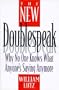 The New Doublespeak: Why No One Knows What Anyone's Saying Anymore