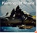 Paintings of Maine: A New Collection Selected by Carl Little (Chameleon Book)