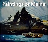 Paintings of Maine: A New Collection Selected by Carl Little (Chameleon Book)