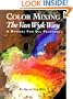 Color Mixing the Van Wyk Way: A Manual for Oil Painters