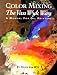 Color Mixing the Van Wyk Way: A Manual for Oil Painters width=