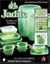 Jadite: An Identification and Price Guide