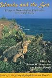 Islands and the Sea: Essays on Herpetological Exploration in the West Indies