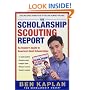 The Scholarship Scouting Report: An Insider's Guide to America's Best Scholarships