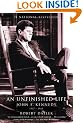 An Unfinished Life: John F. Kennedy, 1917 - 1963 (Morland Dynasty)