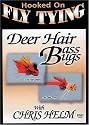 Hooked on Fly Tying - Deer Hair Bass Bugs