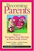 Becoming Parents: How to Strengthen Your Marriage as Your Family Grows