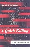 A Quick Killing