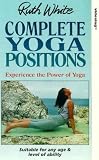 Review Beckmann Visual Publishing  / Ruth White - Complete Yoga Positions