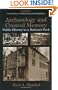 Archaeology and Created Memory: Public History in a National Park (Contributions To Global Historical Archaeology)
