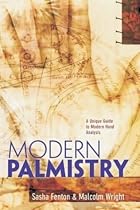 Modern Palmistry: A Unique Guide to Modern Hand Analysis