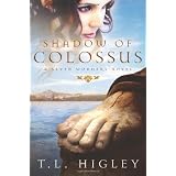 SHADOW OF COLOSSUS: A Seven Wonders Novelby Broadman and Holman