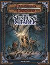The Sunless Citadel (Dungeons & Dragons Adventure, 3rd Edition)