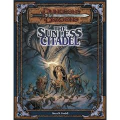 The Sunless Citadel (Dungeons and Dragons 3rd Edition Adventure)