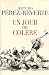 Un jour de colère Un jour de colère