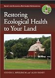 Restoring Ecological Health to Your Land (The Science and Practice of Ecological Restoration Series)