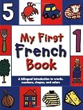 My First French Book: A Bilingual Introduction to Words, Numbers, Shapes, and Colors (French Edition) by Stanley, Mandy (June 15, 2007) Paperback