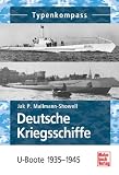 Typenkompass Deutsche Kriegsschiffe: U-Boote 1935-1945