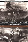 Identity and Struggle at the Margins of the Nation-State: The Laboring Peoples of Central America and the Hispanic Caribbean (Comparative and International Working-Class History)