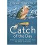 Catch of the Day